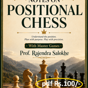 Notes on Positional Chess